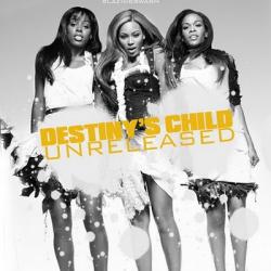Destiny's Child - Unreleased 2010