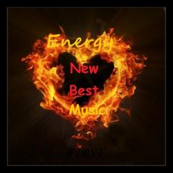 Energy New Best Music FIRST