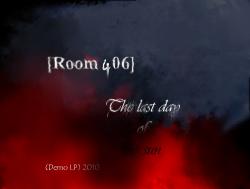 [Room 406] - The last day of the sun