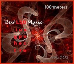 VA - 100 meters Best LSD Music vol.101