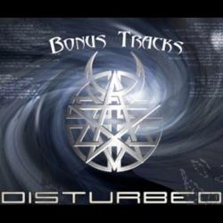 Disturbed - Bonus Tracks