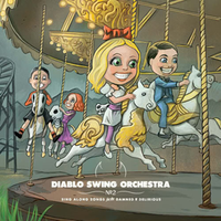 Diablo Swing Orchestra - Sing Along Songs for the Damned and Delirious
