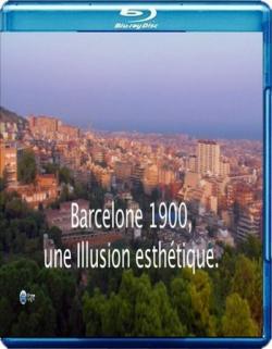   20  / Barselona 1900, uno illusion esthetique