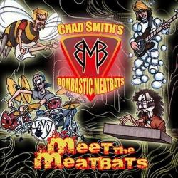 Chad Smith's Bombastic Meatbats - Meet The Meatbats