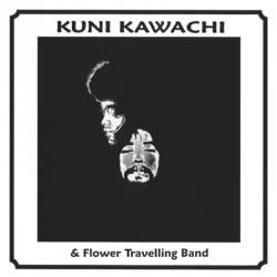 Kuni Kawachi Flower Travelling Band Kirikyogen