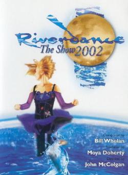 Riverdance the show 2002 / Riverdance the show 2002