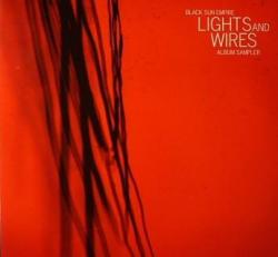 Black Sun Empire - Lights & Wires Album Sampler