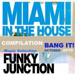 VA - Miami In The House Compilation Bang It