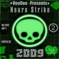 VooDoo Presents - Neuro Strike Part 2