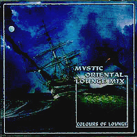 Mystic Oriental Lounge - Colours Of Lounge