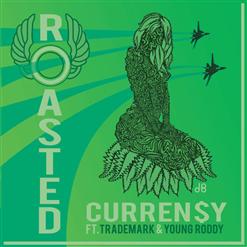 CURREN$Y - Roasted [Single]