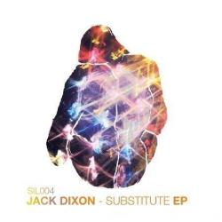 Jack Dixon - Substitute EP