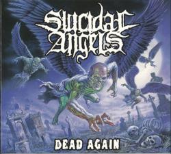 Suicidal Angels - Dead Again