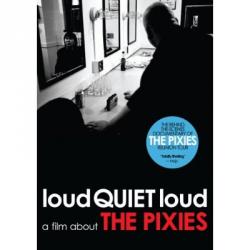 LoudQUIETloud:    the Pixies (2006) / loudQUIETloud: A Film About the Pixies ( , ., 2006]
