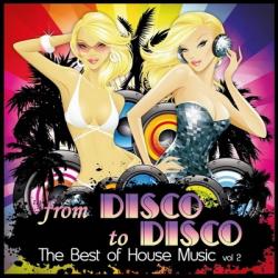 VA - From Disco to Disco: The Best of House Music Vol.2