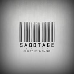 Sabotage Project - Parlez moi d'amour