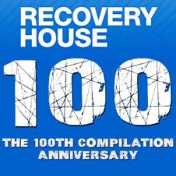 VA - Recovery House 100: The 100th Compilation Anniversary