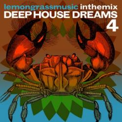 VA - Lemongrassmusic In The Mix: Deep House Dreams 4