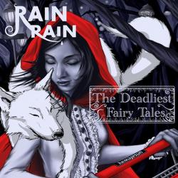 Rain Rain - The Deadliest Fairytales