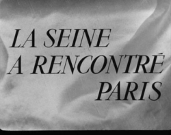    / La Seine a Rencontre Paris