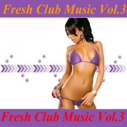VA - Fresh Club Music Vol.3