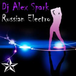 Dj Alex Spark - Russian electro vol.12