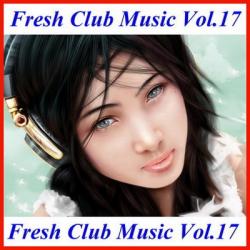 VA - Fresh Club Music Vol.17
