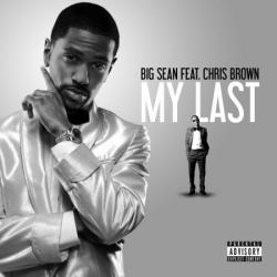 Big Sean ft. Chris Brown - My Last