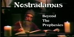 :    / Nostradamus: Beyond The Prophecie