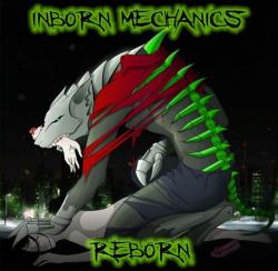 Inborn mechanics - Reborn
