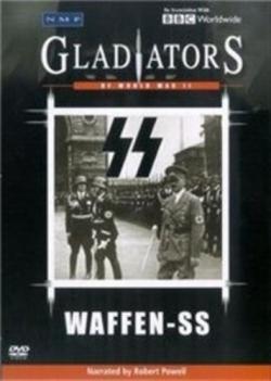 BBC:  .   / BBC: Gladiators of World War II. Waffen-SS