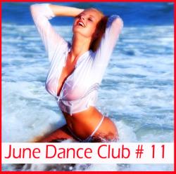 VA - June Dance Club # 11