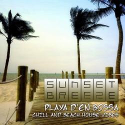 VA - Sunset Breeze: Playa D'en Bossa Chill & Beach House Vibes