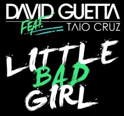 David Guetta feat. Taio Cruz Ludacris - Little Bad Girl