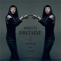 Brigitte Fontaine - L'un N'empeche Pas L'autre
