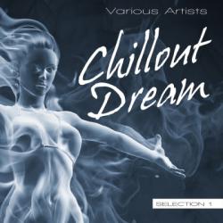 VA - Chillout Dream: Selection 1