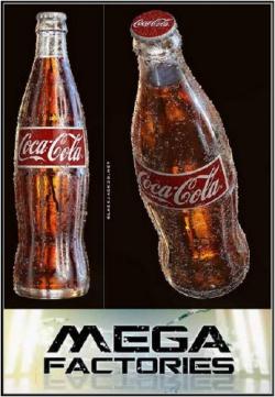 : - / Megafactories: oca Cola