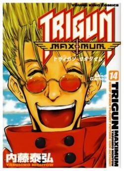   / Naito Yasuhiro -   / Trigun Maximum [13   14] [1997-2007] [incomplete]