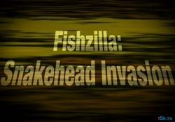   / Fishzilla: Snakehead Invasion VO