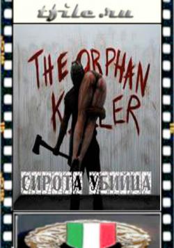   / The Orphan Killer VO