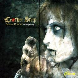 Leaether Strip - Satanic Reasons: The Very Best Of