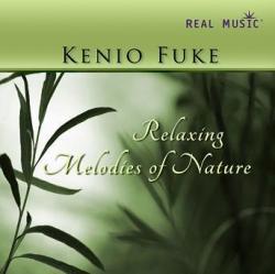 Kenio Fuke - Relaxing Melodies of Nature