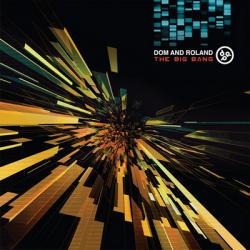 Dom And Roland - The Big Bang