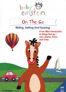  :   - , ,  / Baby Einstein: On The Go Riding, Sailing, Soaring