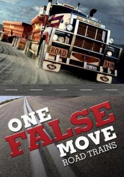  :  / One False Move: Road Trains VO
