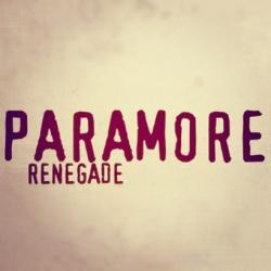 Paramore - Renegade