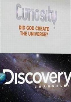?   / Curiosity. Did god create the universe VO