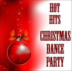 VA - Hot Hits Christmas Dance Party