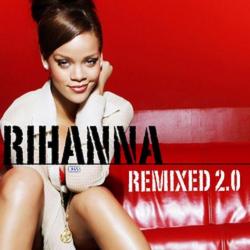 Rihanna - Remixed 2.0