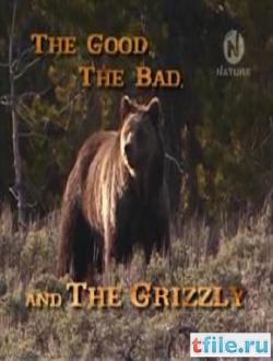 ,    / The Good, The Bad And The Grizzly VO